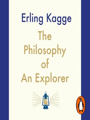 cover image of The Philosophy of an Explorer